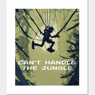 can't handle the jungle Posters and Art